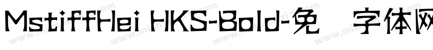 MstiffHei HKS-Bold字体转换